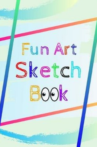 Cover of Fun Art Sketch Book