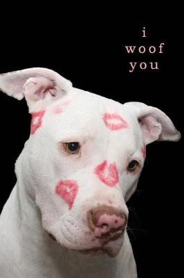 Book cover for I Woof You Doggie Kisses Journal