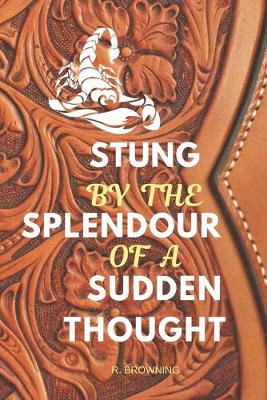 Book cover for Stung by the Splendour of a Sudden Thought