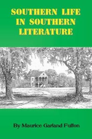 Cover of Southern Life in Southern Literature