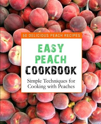 Book cover for Easy Peach Cookbook