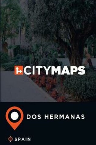 Cover of City Maps Dos Hermanas Spain