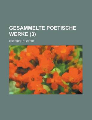 Book cover for Gesammelte Poetische Werke (3 )