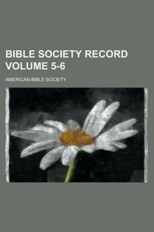 Cover of Bible Society Record Volume 5-6