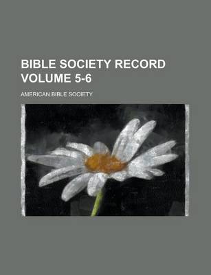 Book cover for Bible Society Record Volume 5-6