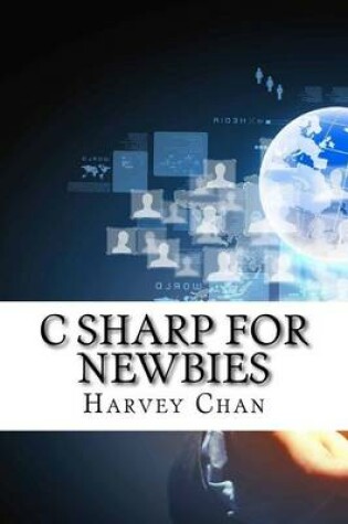 Cover of C Sharp for Newbies