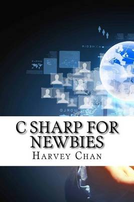 Book cover for C Sharp for Newbies