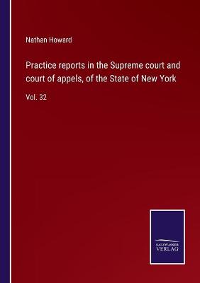 Book cover for Practice reports in the Supreme court and court of appels, of the State of New York