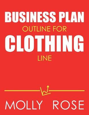 Book cover for Business Plan Outline For Clothing Line