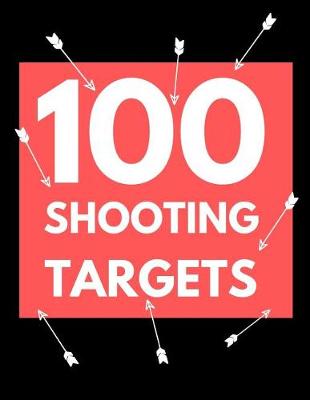 Cover of 100 Shooting Targets