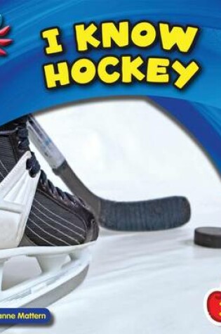 Cover of I Know Hockey