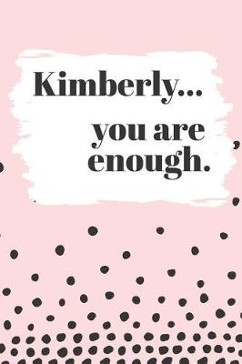 Book cover for Kimberly's You Are Enough