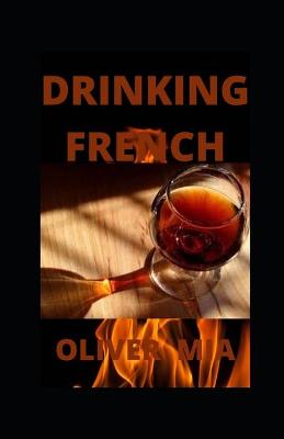 Book cover for Drinking French