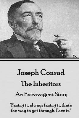 Book cover for Joseph Conrad - The Inheritors, An Extravagent Story