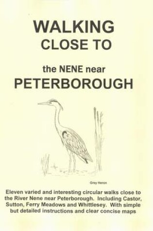 Cover of Walking Close to the Nene Near Peterborough