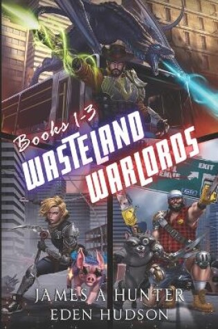 Cover of Wasteland Warlords Omnibus (Books 1 - 3)
