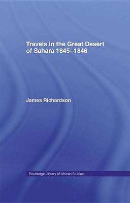 Book cover for Travels in the Great Desert: Incl. a Description of the Oases and Cities of Ghet Ghadames and Mourzuk