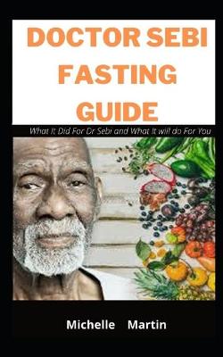 Book cover for Doctor Sebi Fasting Guide
