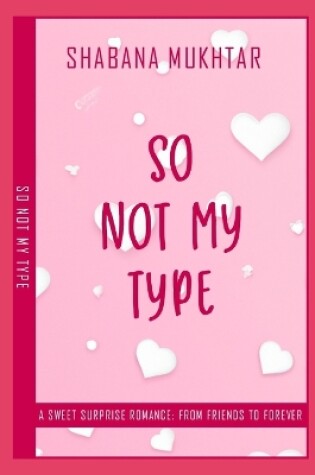 Cover of So Not My Type