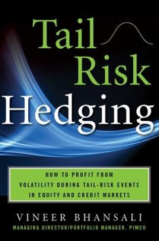 Cover of TAIL RISK HEDGING: Creating Robust Portfolios for Volatile Markets