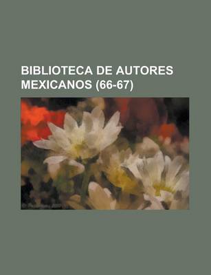 Book cover for Biblioteca de Autores Mexicanos (66-67)