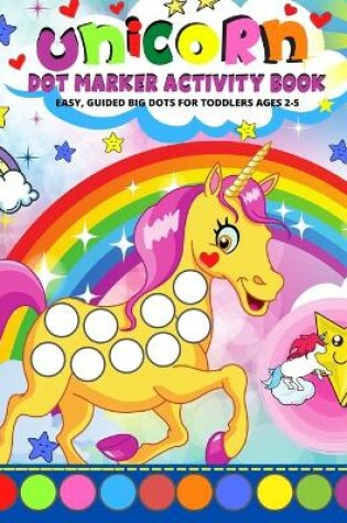 Cover of Unicorn Dot Markers Activity Book