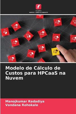 Book cover for Modelo de Cálculo de Custos para HPCaaS na Nuvem