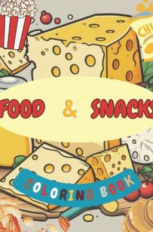 Cover of Food and Snacks Coloring Book