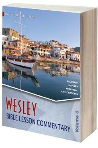 Cover of Wesley Bible Lesson Commentary Volume 3, Volume 3