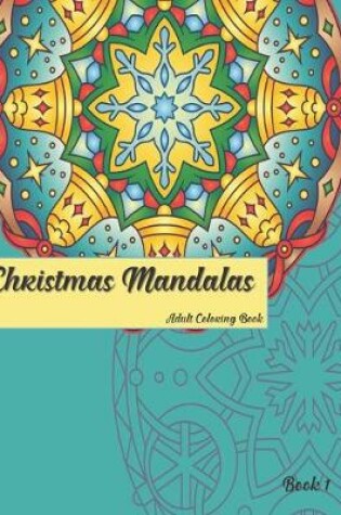 Cover of Christmas Mandalas Book 1