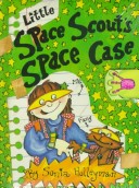 Book cover for Little Space Scout's Space Case Hc