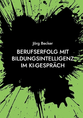 Book cover for Berufserfolg mit Bildungsintelligenz im KI-Gespräch