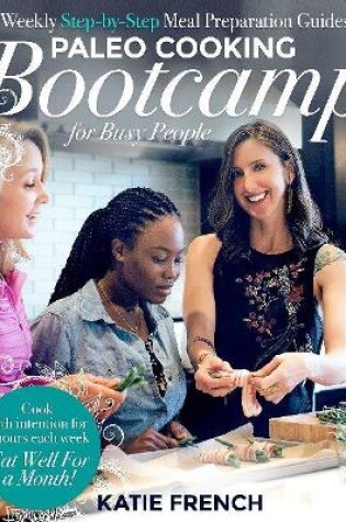 Cover of Paleo Cooking Bootcamp for Busy People