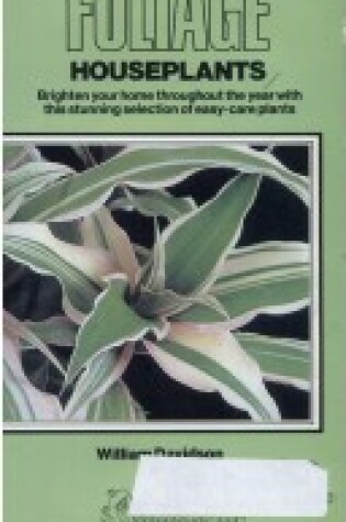 Cover of An Illustrated Guide to Foliage Houseplants