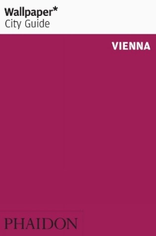 Cover of Wallpaper* City Guide Vienna