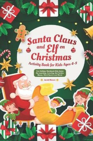 Cover of Santa Claus and Elf on Christmas Activity Book for Kids Ages 4-8