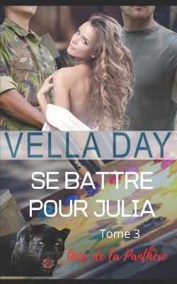 Book cover for Se battre pour Julia