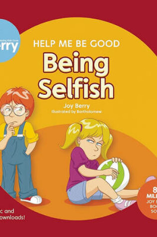 Cover of Help Me Be Good Being Selfish