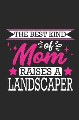 Book cover for The Best Kind of Mom Raises a Landscaper