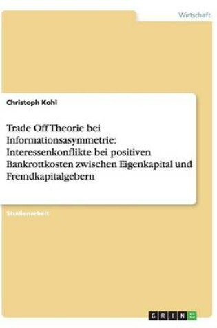 Cover of Trade Off Theorie bei Informationsasymmetrie