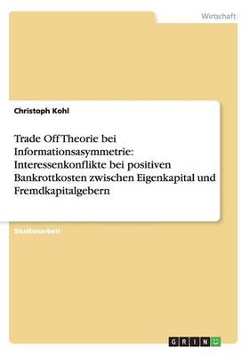 Book cover for Trade Off Theorie bei Informationsasymmetrie