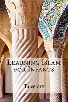 Book cover for Learning Islam for Infants