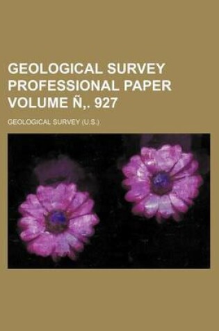 Cover of Geological Survey Professional Paper Volume N . 927