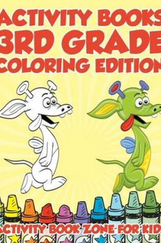 Cover of Activity Books 3rd Grade Coloring Edition