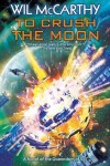 Book cover for To Crush the Moon