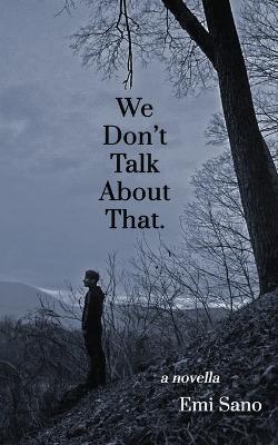 Book cover for We Don't Talk About That.