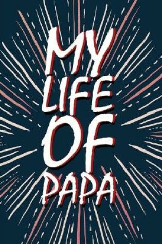 Cover of My life of papa