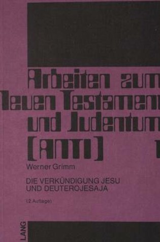 Cover of Die Verkuendigung Jesu Und Deuterojesaya