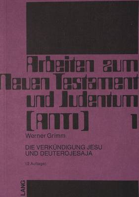 Book cover for Die Verkuendigung Jesu Und Deuterojesaya