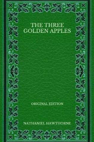 Cover of The Three Golden Apples - Original Edition